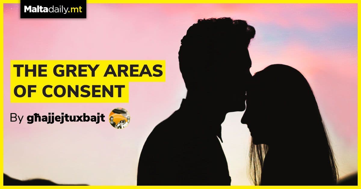 The Grey Areas of Consent: 6 things you didn’t know about consent | by Għajjejt u Xbajt