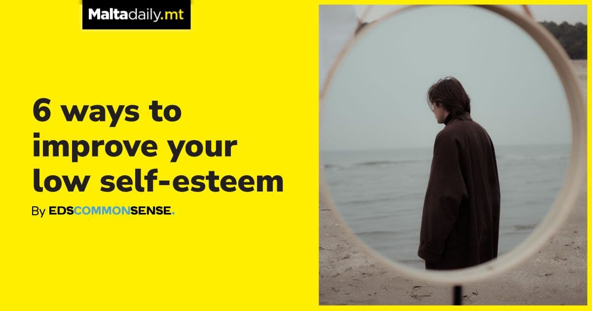 6 ways to improve your low self-esteem | by Ed’s Common Sense
