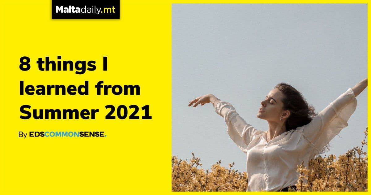 8 things I learned from summer 2021 | by Ed’s Common Sense