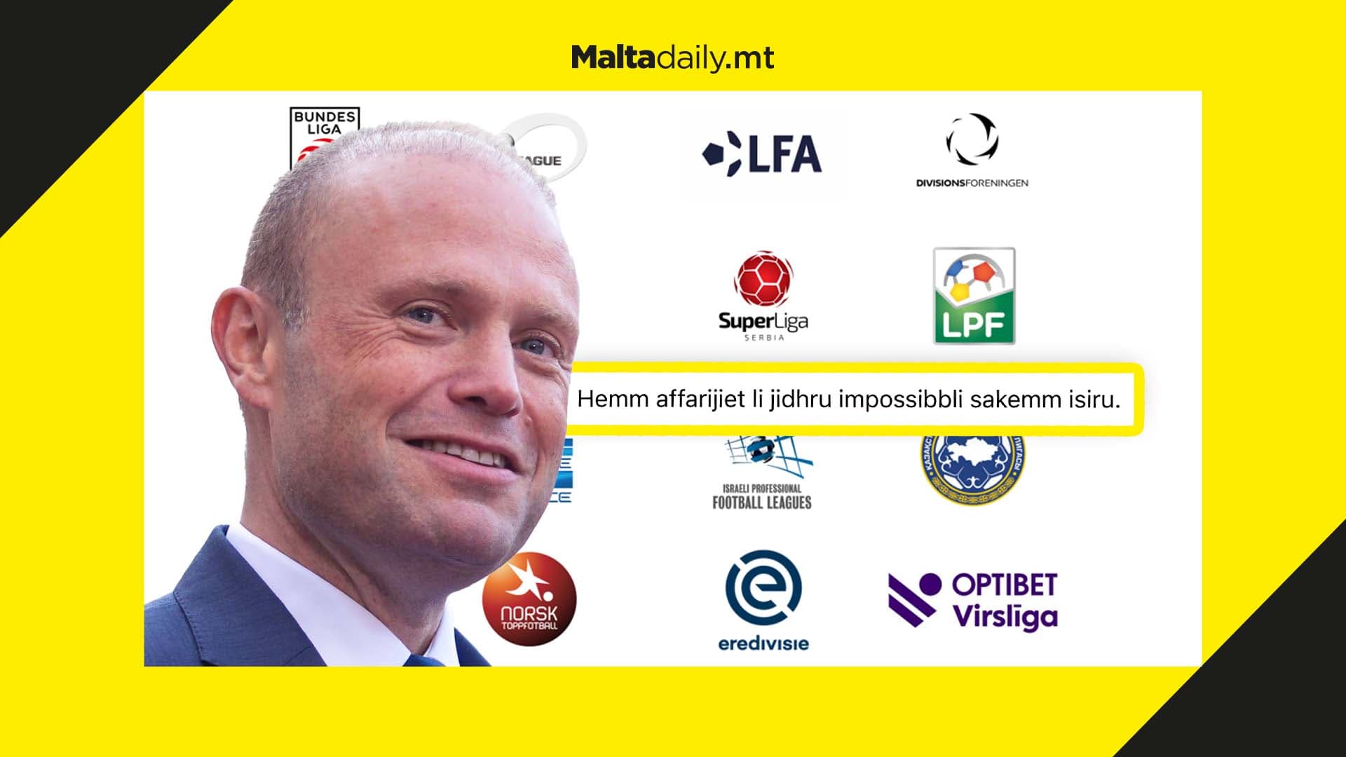 Joseph Muscat welcomes move as Malta Premier League joins giants in European Leagues