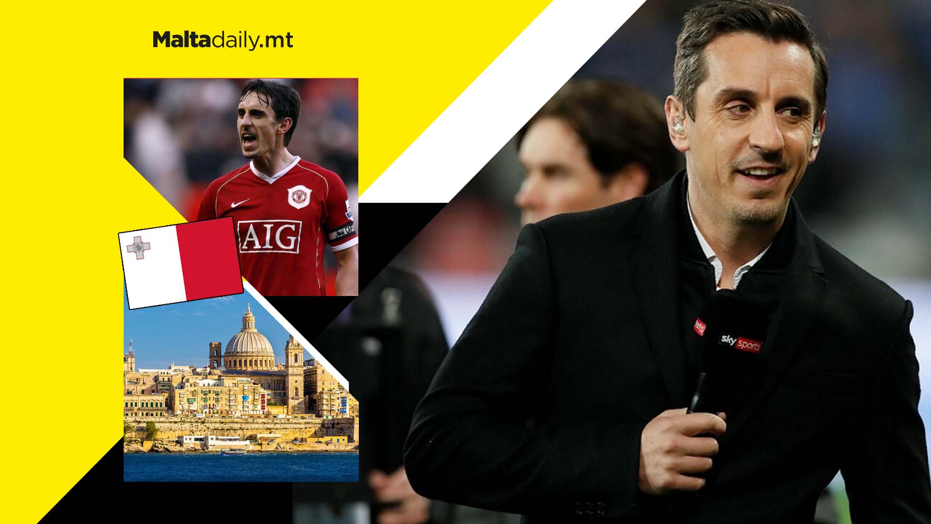 Football pundit Gary Neville says Malta is his favourite destination abroad