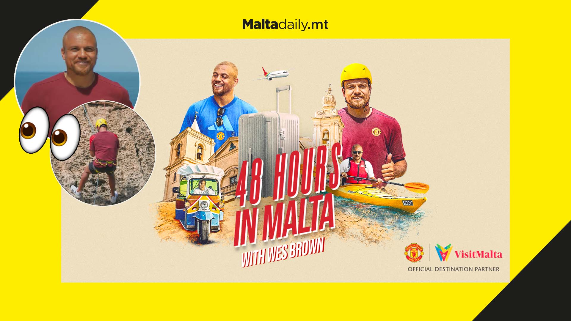 Manchester United star Wes Brown explores Malta in 48 hours in new series