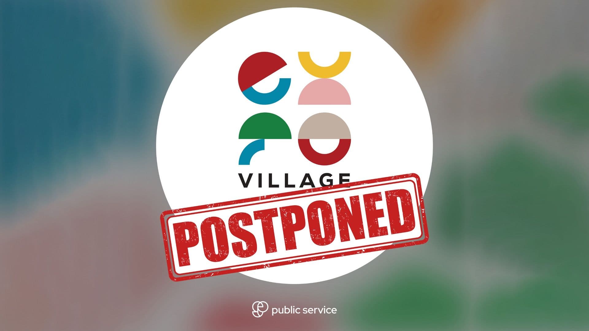 Public Service EXPO Has Been Postponed