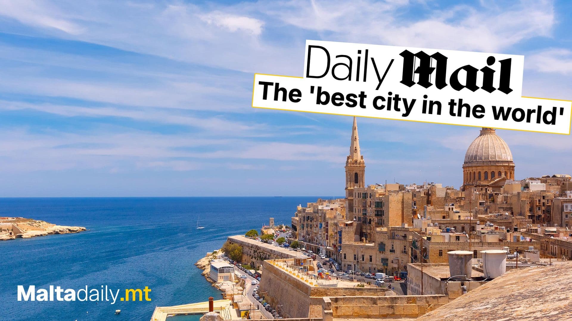Daily Mail Hails Valletta As The Best City In The World