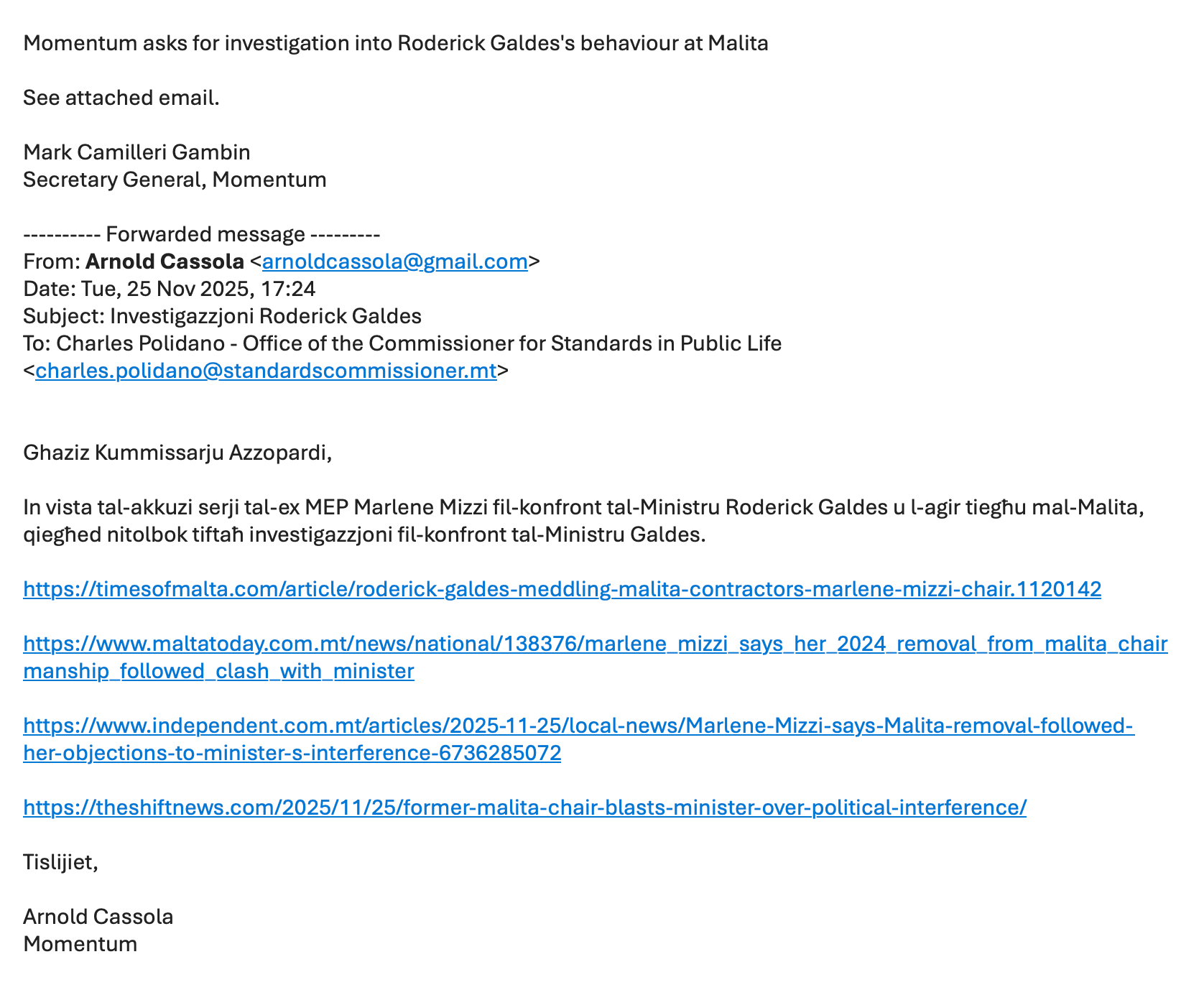 PN, ADPD and Momentum Press for Investigations into Galdes and Malita Operations