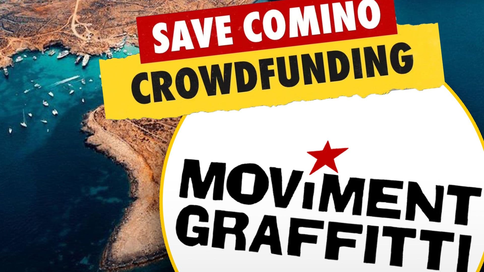 Moviment Graffiti Launch Crowdfunding Campaign To "Save Comino"