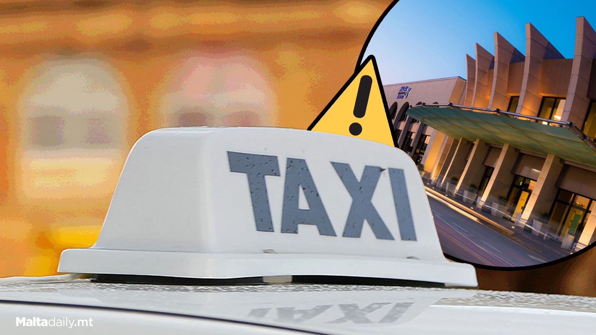 Taxi Groups Sound Alarm Over Airport Traffic Chaos