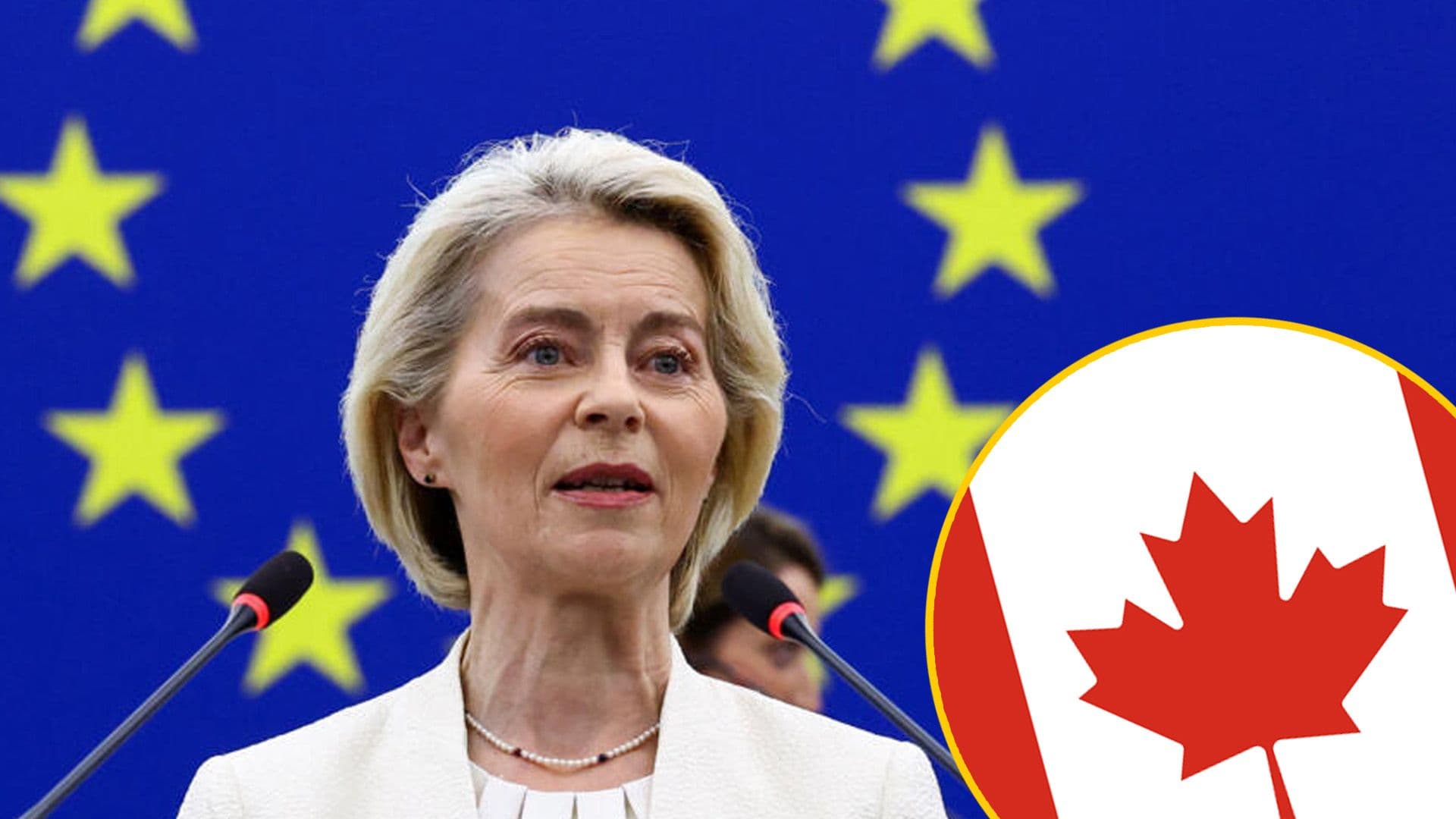 Canada Could Become EU’s First Associate Member After Backing From European Commission President