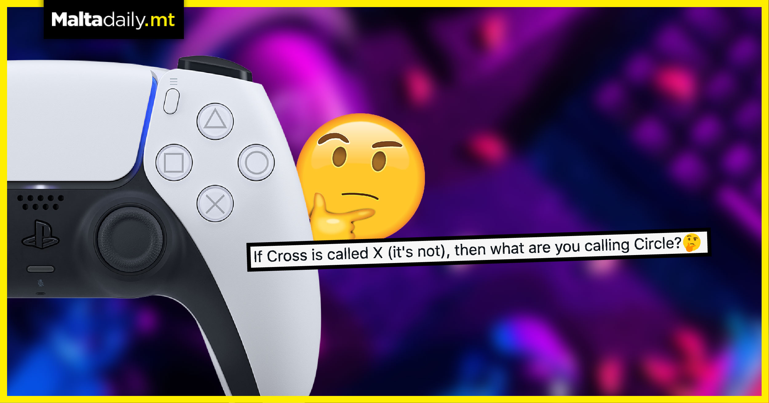 The 'X' button on your controller is actually called a 'Cross'