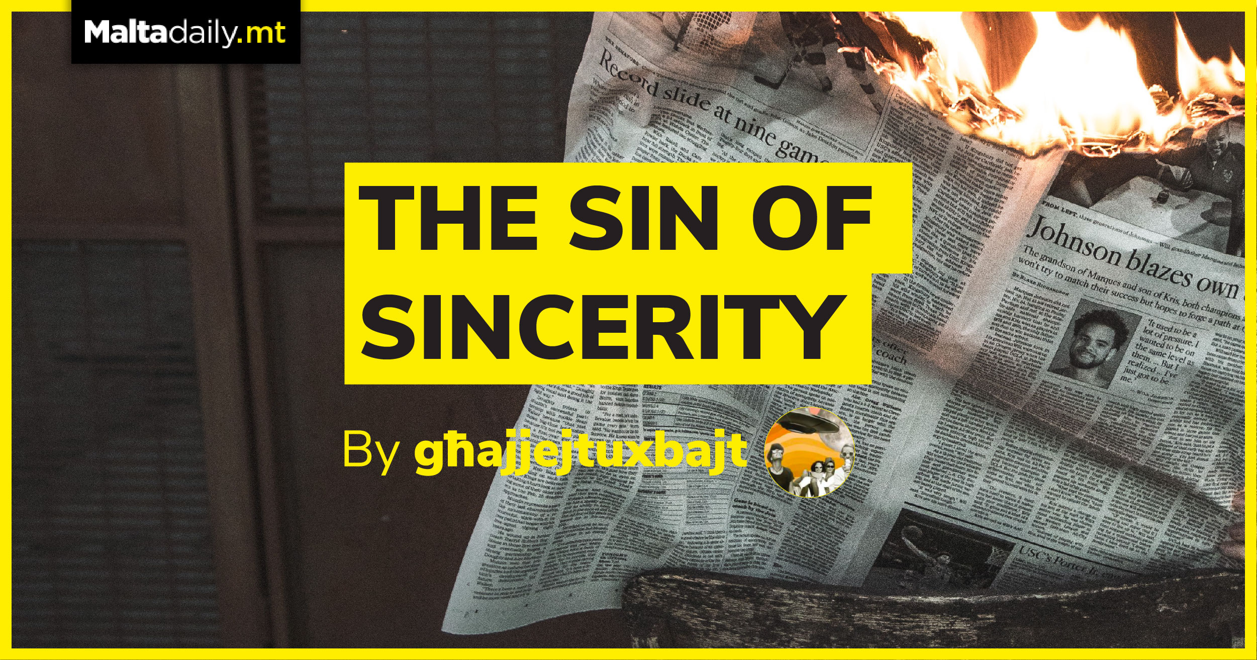 The Sin of Sincerity | by Għajjejt u Xbajt