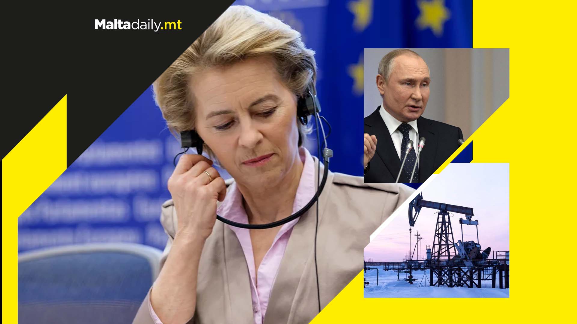 Russian oil will be completely banned within six months says Von der Leyen