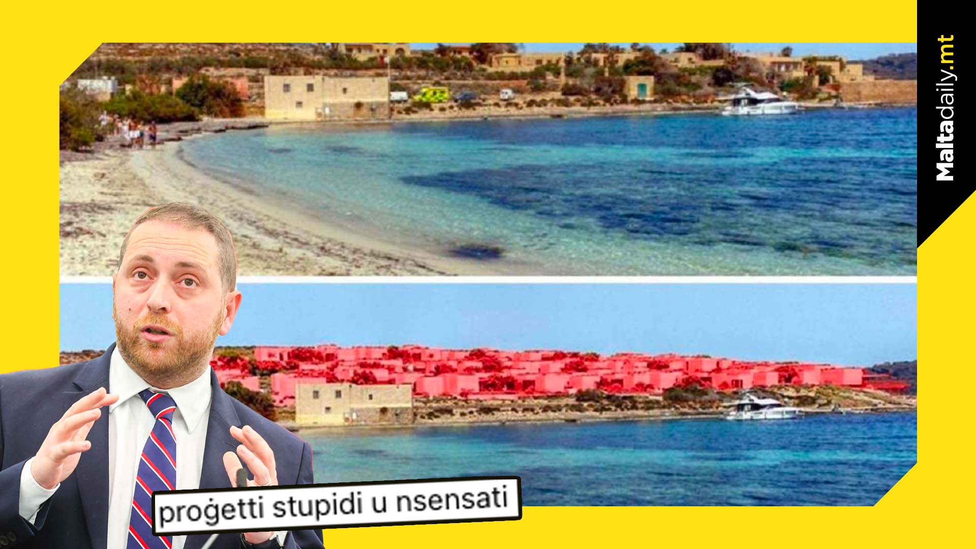 Labour MEP openly slams Comino bungalows as stupid and nonsensical