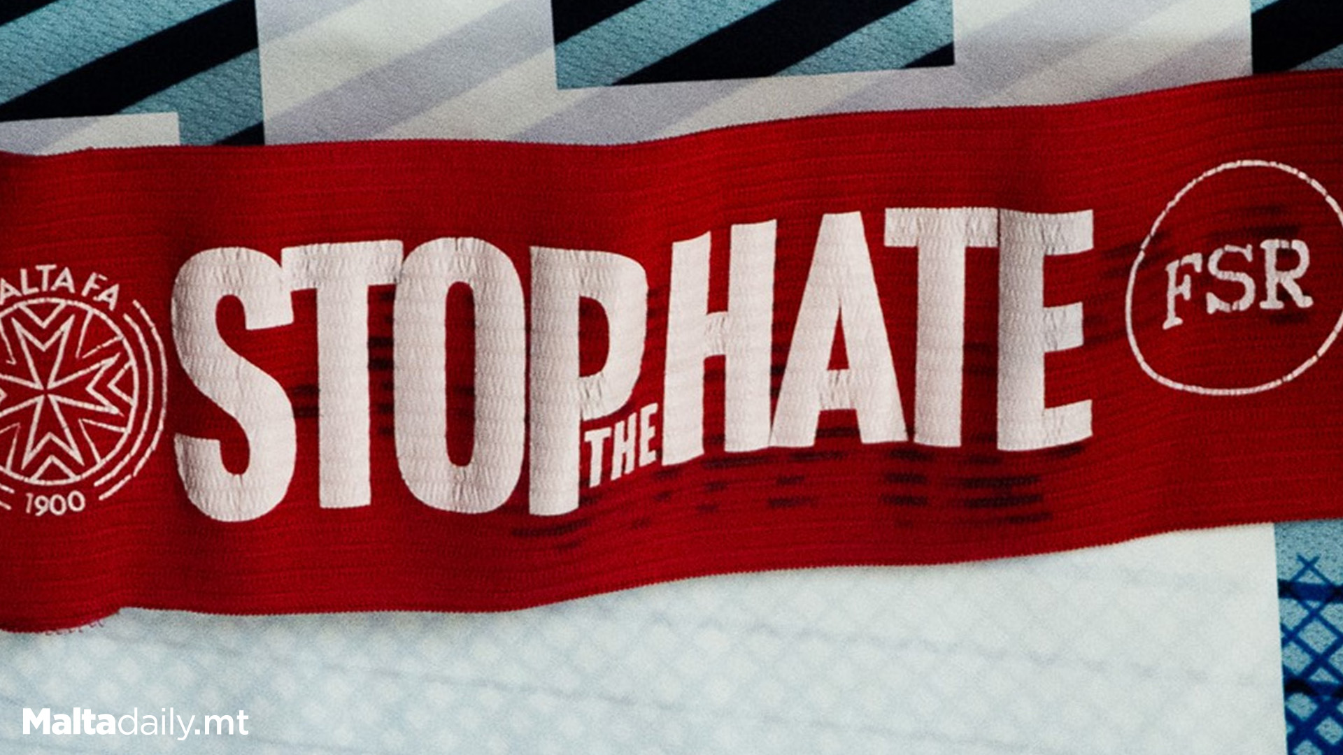 Malta FA Launches ‘Stop The Hate’ Campaign Against Abuse